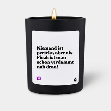 Bougie parfumée Woody Niemand ist perfekt, aber als Fisch ist man schon verdammt nah dran!