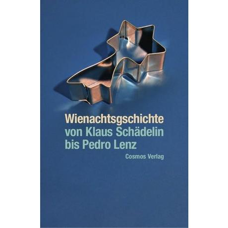 Wienachtsgschichte - von Klaus Schädelin bis Pedro Lenz Schärer, Roland (Hrsg.) Couverture rigide 