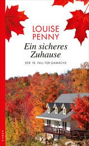 Ein sicheres Zuhause Penny, Louise; Werbeck, Gabriele (Übersetzung); Stumpf, Andrea (Übersetzung) Couverture rigide 