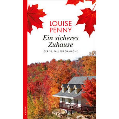 Ein sicheres Zuhause Penny, Louise; Werbeck, Gabriele (Übersetzung); Stumpf, Andrea (Übersetzung) Couverture rigide 