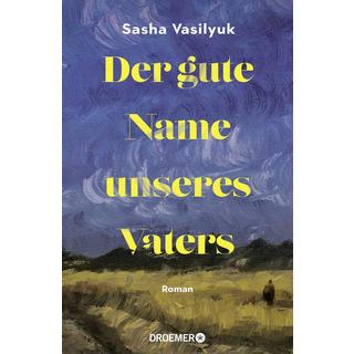 Der gute Name unseres Vaters Vasilyuk, Sasha; Sabinski, Johannes (Übersetzung) Couverture rigide 