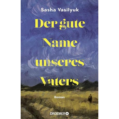 Der gute Name unseres Vaters Vasilyuk, Sasha; Sabinski, Johannes (Übersetzung) Couverture rigide 