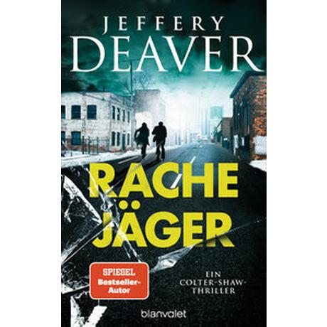 Rachejäger Deaver, Jeffery; Haufschild, Thomas (Übersetzung) Couverture rigide 