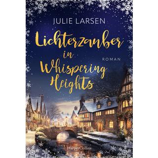 Lichterzauber in Whispering Heights Larsen, Julie Couverture rigide 