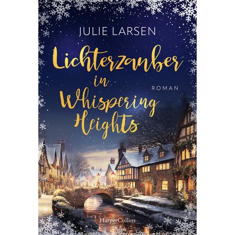 Lichterzauber in Whispering Heights Larsen, Julie Couverture rigide 