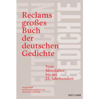 Reclams großes Buch der deutschen Gedichte. Vom Mittelalter bis ins 21. Jahrhundert Detering, Heinrich (Schnitt); Detering, Heinrich (Hrsg.) Couverture rigide 