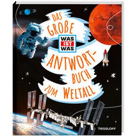 Das große WAS IST WAS Antwortbuch zum Weltall Kratzenberg-Annies, Dr. Volker Couverture rigide 