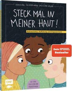 Steck mal in meiner Haut! Hödl, Saskia; Amofa-Antwi, Pia; Völker, Emily Claire (Illustrationen) Gebundene Ausgabe 