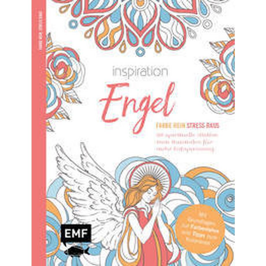 EMF Edition Michael Fischer  Inspiration Engel - 50 spirituelle Motive zum Ausmalen für mehr Entspannung 