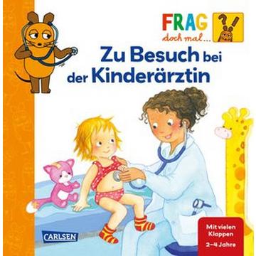 Frag doch mal ... die Maus: Zu Besuch bei der Kinderärztin