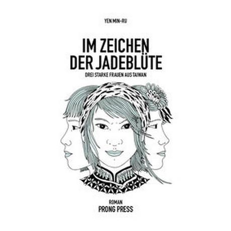 Im Zeichen der Jadeblüte Yen, Min-Ru; Hasse, Martina (Übersetzung) Copertina rigida 