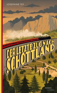 Der letzte Zug nach Schottland Tey, Josephine; Allié, Manfred (Übersetzung) Couverture rigide 