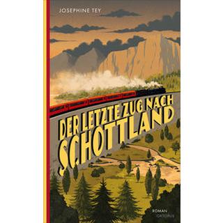 Der letzte Zug nach Schottland Tey, Josephine; Allié, Manfred (Übersetzung) Couverture rigide 