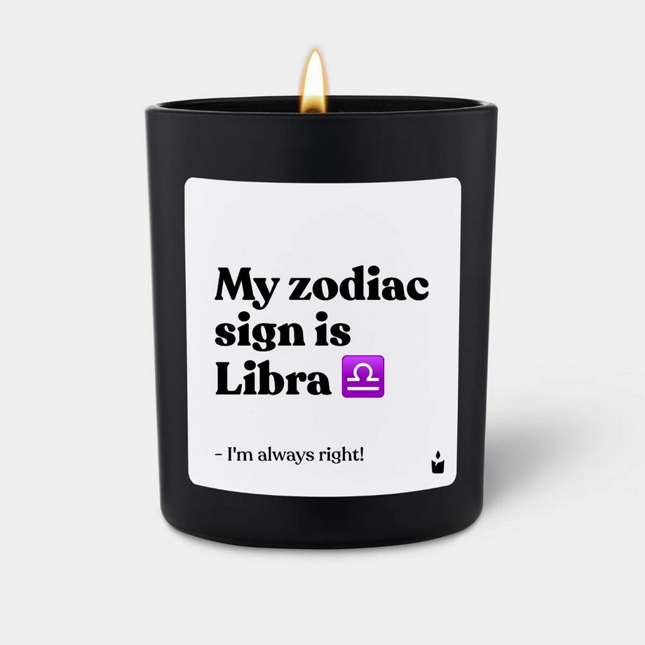 CandleHand Bougie parfumée Woody My zodiac sign is Libra - I'm always right!  