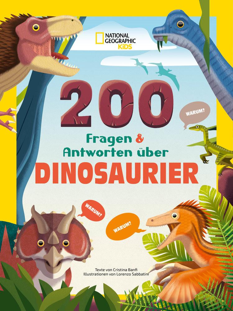 Dinosaurier. Frage- und Antwortbuch, mit 200 Fragen zu spannenden Naturthemen (200 Fragen & Antworten) Banfi, Cristina; Sabbatini, Lorenzo (Illustrationen); Winnewisser, Sylvia (Übersetzung) Couverture rigide 