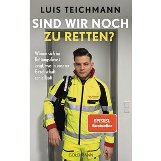 Sind wir noch zu retten? Teichmann, Luis; Hirschberg, Saskia (Co-Autor, Co-Autorin) Taschenbuch 