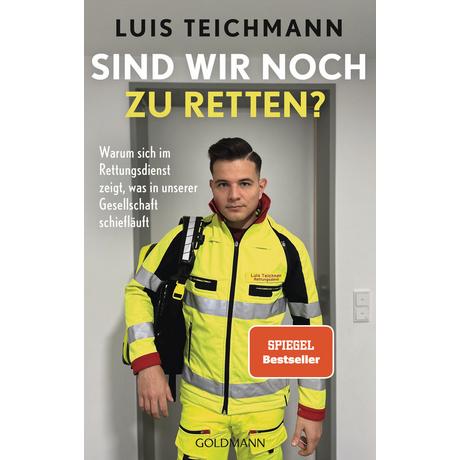 Sind wir noch zu retten? Teichmann, Luis; Hirschberg, Saskia (Co-Autor, Co-Autorin) Taschenbuch 