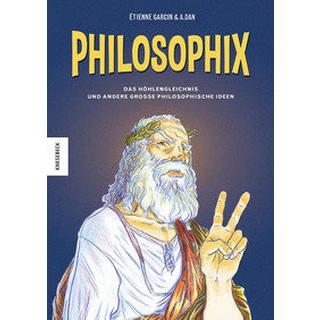 Philosophix Garcin, Étienne; Jacob, Henrike (Übersetzung); Friedrich, Jörg Phil (Übersetzung); Dan, A. (Illustrationen) Copertina rigida 