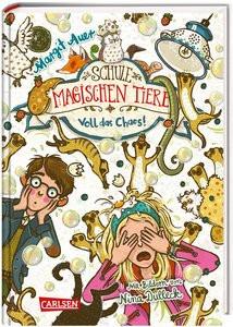 Die Schule der magischen Tiere 12: Voll das Chaos! Auer, Margit; Dulleck, Nina (Illustrationen) Couverture rigide 