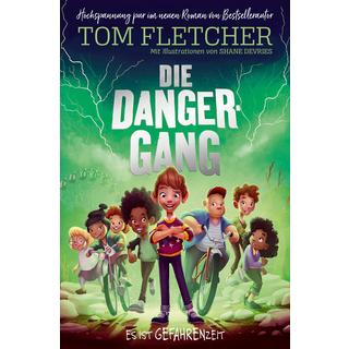 Die Danger-Gang Fletcher, Tom; Devries, Shane (Illustrationen); Martynov, Denis (Übersetzung) Copertina rigida 