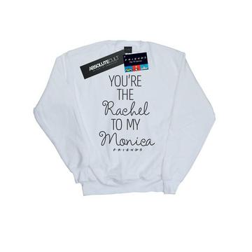 You're The Rachel To My Monica Sweatshirt