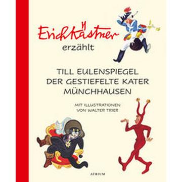 Erich Kästner erzählt: Till Eulenspiegel, Der gestiefelte Kater, Münchhausen