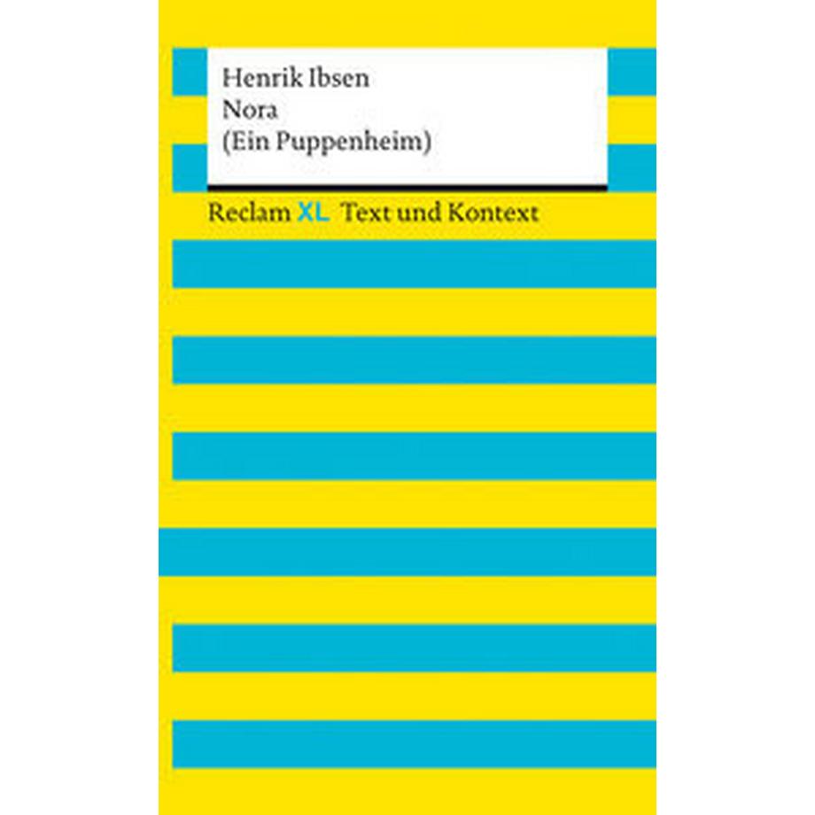 Reclam  Nora (Ein Puppenheim). Textausgabe mit Kommentar und Materialien 