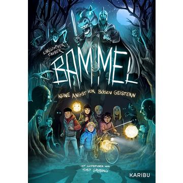 Bammel - Keine Angst vor bösen Geistern