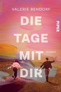 Die Tage mit Dir Bendorf, Valerie Copertina rigida 