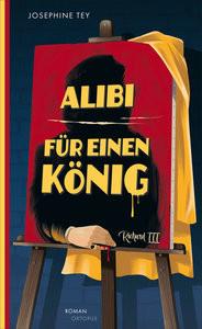 Alibi für einen König Tey, Josephine; Wolff, Maria (Übersetzung) Couverture rigide 