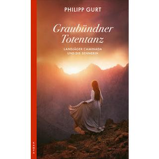 Graubündner Totentanz Gurt, Philipp Couverture rigide 