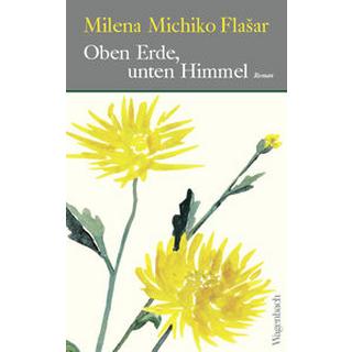 Oben Erde, unten Himmel Flasar, Milena Michiko Copertina rigida 