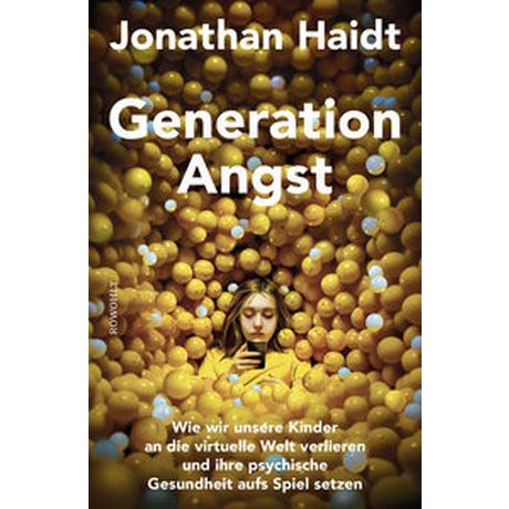 Generation Angst Haidt, Jonathan; Niehaus-Osterloh, Monika (Übersetzung); Wissmann, Jorunn (Übersetzung) Gebundene Ausgabe 