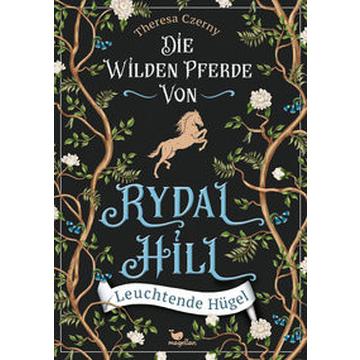 Die wilden Pferde von Rydal Hill - Leuchtende Hügel