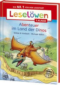 Leselöwen 1. Klasse - Abenteuer im Land der Dinos Stütze & Vorbach; Loewe Erstlesebücher (Hrsg.); Böhm, Michael (Illustrationen) Copertina rigida 