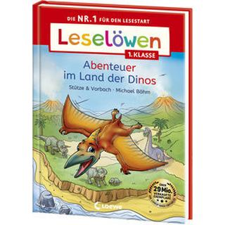 Leselöwen 1. Klasse - Abenteuer im Land der Dinos Stütze & Vorbach; Loewe Erstlesebücher (Hrsg.); Böhm, Michael (Illustrationen) Couverture rigide 