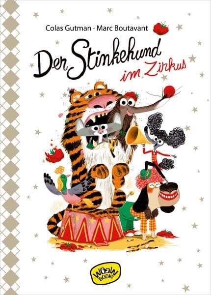 Der Stinkehund im Zirkus Colas Gutman Gebundene Ausgabe 