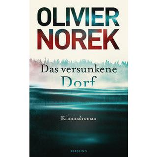 Das versunkene Dorf Norek, Olivier; Hölscher, Alexandra (Übersetzung) Copertina rigida 