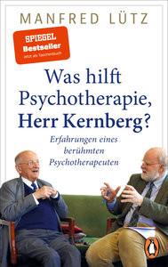 Was hilft Psychotherapie, Herr Kernberg? Lütz, Manfred Livre de poche 