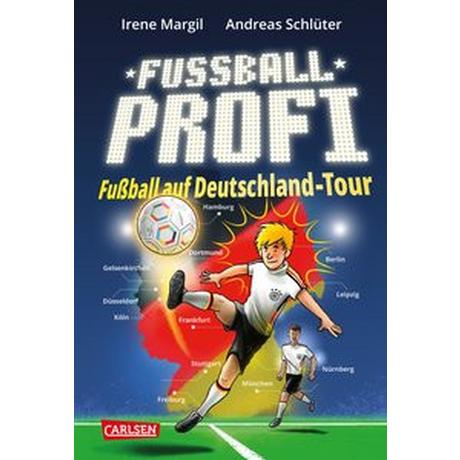 Fußballprofi 5: Fußballprofi - Fußball auf Deutschland-Tour Schlüter, Andreas; Margil, Irene; Grolik, Markus (Illustrationen) Gebundene Ausgabe 