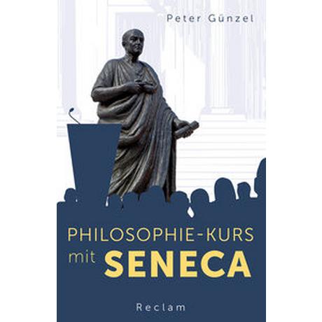 Philosophie-Kurs mit Seneca Günzel, Peter Taschenbuch 