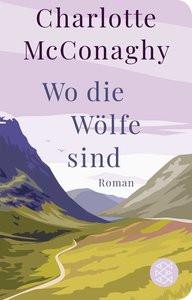 Wo die Wölfe sind McConaghy, Charlotte; Handels, Tanja (Übersetzung) Copertina rigida 