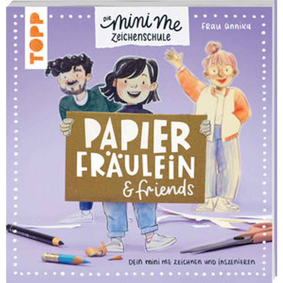 Frech  Papierfräulein & friends. Die Mini me Zeichenschule 