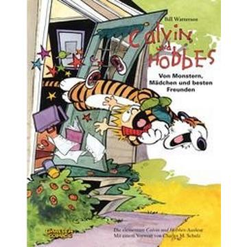 Calvin und Hobbes Sammelbände 1: Von Monstern, Mädchen und besten Freunden