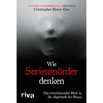 Wie Serienmörder denken