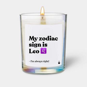 Duftkerze Woody My zodiac sign is Leo - I'm always right!
