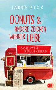 Donuts und andere Zeichen wahrer Liebe Reck, Jared; Weber, Mareike (Übersetzung) Couverture rigide 