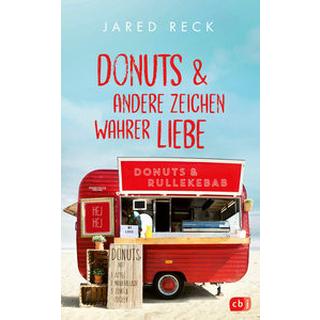 Donuts und andere Zeichen wahrer Liebe Reck, Jared; Weber, Mareike (Übersetzung) Couverture rigide 