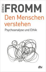 Den Menschen verstehen Fromm, Erich; Funk, Rainer (Hrsg.) Livre de poche 