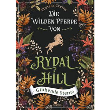 Die wilden Pferde von Rydal Hill - Glühende Sterne